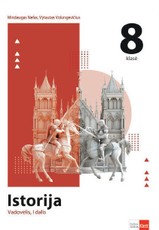 Istorija. Vadovėlis 8 klasei. I dalis