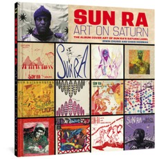 Sun Ra: Art on Saturn