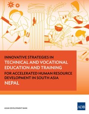 Innovative Strategies in Technical and Vocational Education and Training for Accelerated Human Resource Development in South Asia