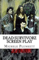 Dead Survivorz Screen Play