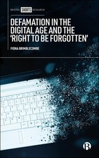 Defamation in the Digital Age and the 'Right to Be Forgotten'