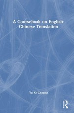 A Coursebook on English-Chinese Translation