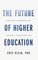 The Future of Higher Education