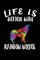 Life Is Better With Rainbow Wolves