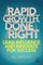 Rapid Growth, Done Right