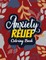 Anxiety Relief Coloring Book