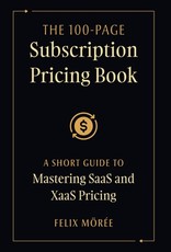 The 100-Page Subscription Pricing Book