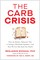 The Carb Crisis
