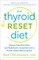The Thyroid Reset Diet