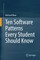 Ten Software Patterns Every Student Should Know