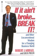If It Ain't Broke...Break It!