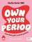 Own Your Period