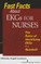 Fast Facts About EKGs for Nurses