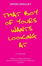 That Boy of Yours Wants Looking At
