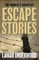Timeless Tales of Escape