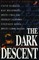 The Dark Descent