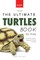 Turtles The Ultimate Turtles Book