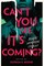 Can't You See It's Coming?