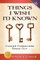 Things I Wish I'd Known