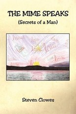 The Mime Speaks (Secrets of a Man)