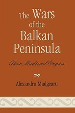 The Wars of the Balkan Peninsula