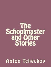 The Schoolmaster and Other Stories