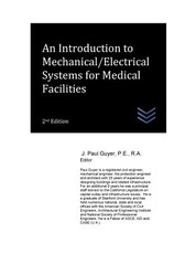 An Introduction to Mechanical/Electrical Systems for Medical Facilities