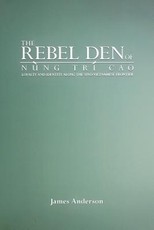 The Rebel Den of Nung TrÃ­ Cao
