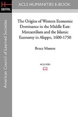The Origins of Western Economic Dominance in the Middle East