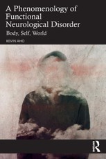 A Phenomenology of Functional Neurological Disorder