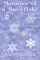 Memoirs of a Snowflake