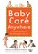 Baby Care Anywhere