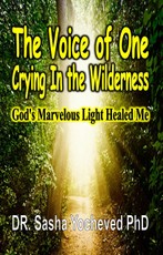 Sasha, Y: The Voice of One Crying In the Wilderness