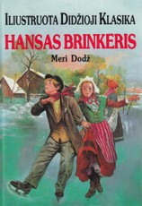Hansas Brinkeris. Iliustruota didžioji klasika