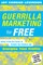 Guerrilla Marketing for Free