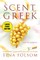 A Scent of Greek (Out of Olympus #2)