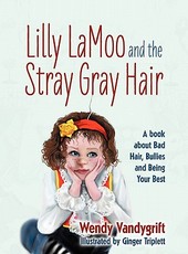 Lilly LaMoo and the Stray Gray Hair