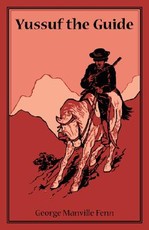 Yussuf the Guide or The Mountain Bandits