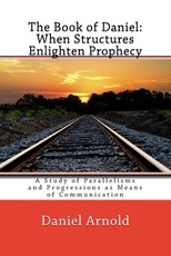 The Book of Daniel. When Structures Enlighten Prophecy