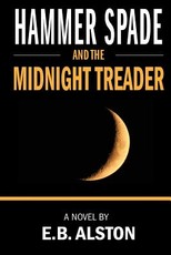 Hammer Spade and the Midnight Treader