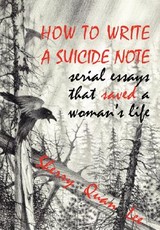 How to Write a Suicide Note