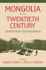 Kotkin, S: Mongolia in the Twentieth Century