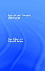 Barry, R: Synoptic and Dynamic Climatology