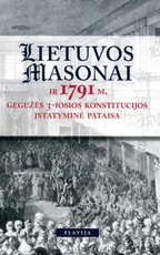 Lietuvos masonai ir Gegužės 3-iosios Konstitucijos įstatyminė pataisa (1791 m. spalio 20 d.)