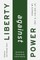 Liberty Against Power