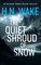 The Quiet Shroud of Snow