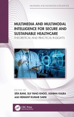 Multimedia and Multimodal Intelligence for Secure and Sustainable Healthcare