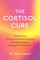 The Cortisol Cure