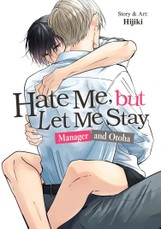 Hate Me, But Let Me Stay - Manager and Otoha