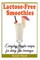 Lactose-Free Smoothies